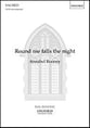 Round Me Falls the Night SATB choral sheet music cover